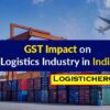 gst impact on logistics Industry